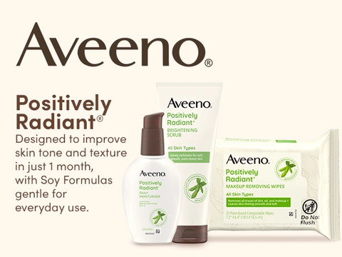 Aveeno positively radiant designed to improve skin tone and texture