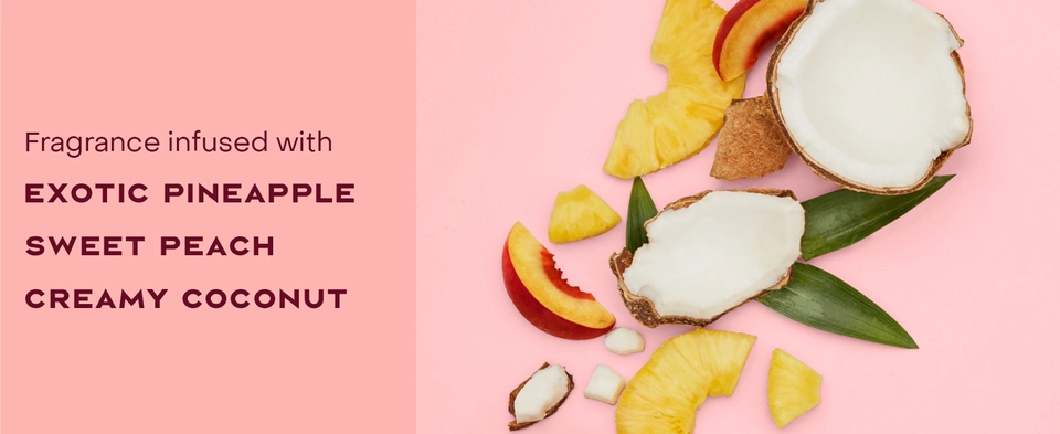 Image of fragrance infusion ingredients: exotic pineapple, sweet peach &amp; creamy coconut.