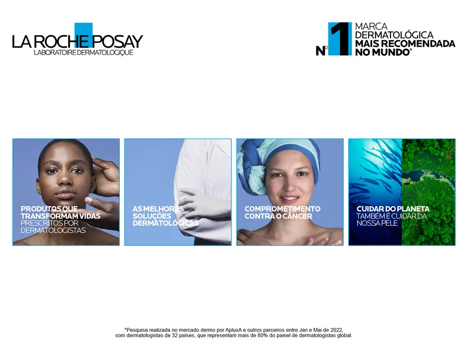 Saiba mais sobre a La Roche-Posay,  a marca nº1  do mundo em cuidados dermatológicos.