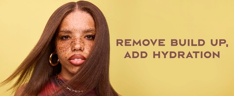Image of a young woman with straight hair next to text: remove build up, add hydration.