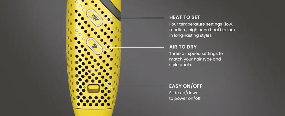 4 heat settings, 3 air settings, easy on or off button