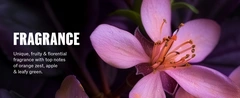 Unique fruity and florential fragrance with top notes of orange zest, apple and leafy green.