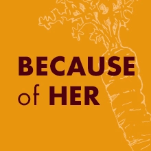 Because of Her