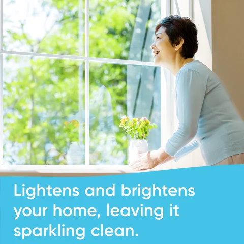 Lightens and brightens your home, leaving it sparkling clean.