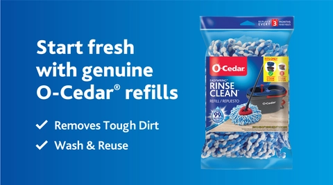 Start Fresh with genuine O-Cedar refills