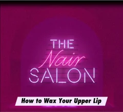 How to wax your upper lip