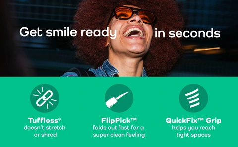 Get smile ready in seconds, Tuffloss, FlipPick, Quickfix Grip