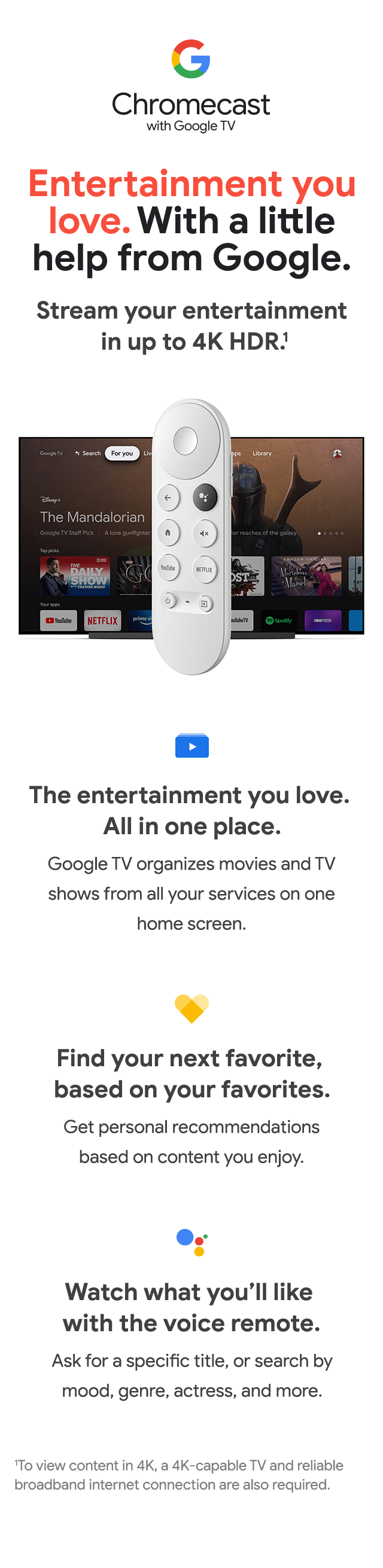 640 Google &Lt;H1&Gt;&Lt;/H1&Gt; Stream The Entertainment You Love To Your Tv In Up To 4K Resolution With The Google Chromecast With Google Tv. This Media Streamer Works With Almost Any Smart Tv With An Hdmi Port And Wi-Fi. Google Tv And Android Apps Give You Access To Movies, Tv Shows, Music, And Much More. Cast From Your Compatible Device, And Use The Voice Remote For Hands-Free Search And Suggestions. Chromecast Chromecast 4 With Google Tv - 4K With Remote - Sky 3 Pin Uk