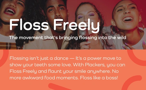 Floss Freely. The movement that's bringing flossing into the wild