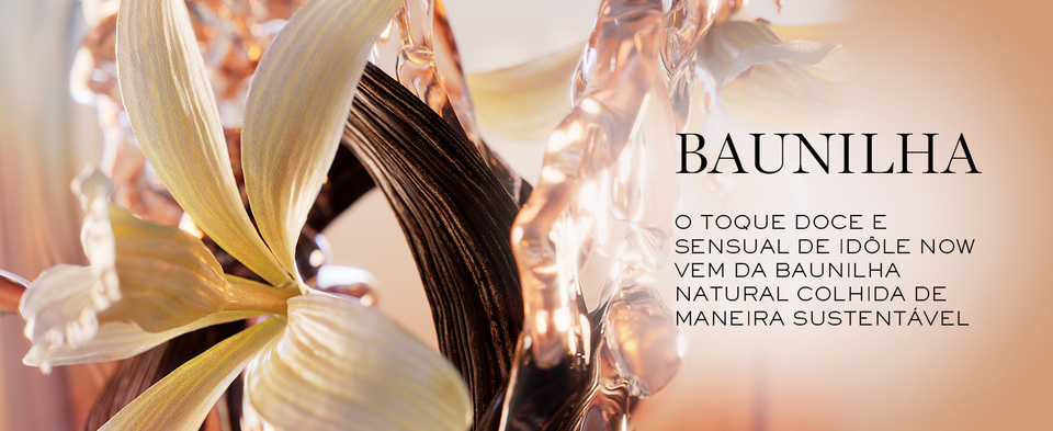 Baunilha. O toque doce e sensual de id&#244;le vem da baunilha natural colhida de maneira sustent&#225;vel.