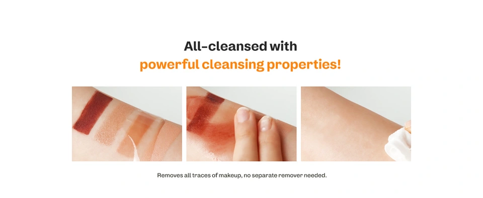 Removes all traces of makeup, no separate remover needed.