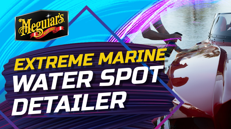 thumbnail video image 2 of Meguiar's M1802 Extreme Marine Water Spot Detailer, M180232, 32 Oz, 2 of 9