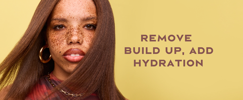 Image of a young woman with straight hair next to text: remove build up, add hydration.