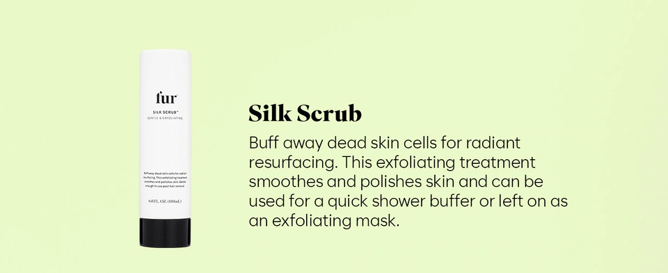 Fur Silk Scrub