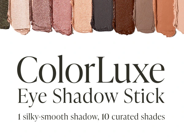 ColorLuxe Eye Shadow Stick - 1 Silky smooth shadow, 10 curated shades