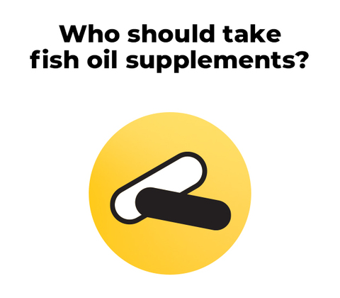 Who should take fish oil supplements?