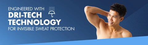 ENGINEERED WITH DRI-TECH TECHNOLOGY FOR INVISIBLE SWEAT PROTECTION 					