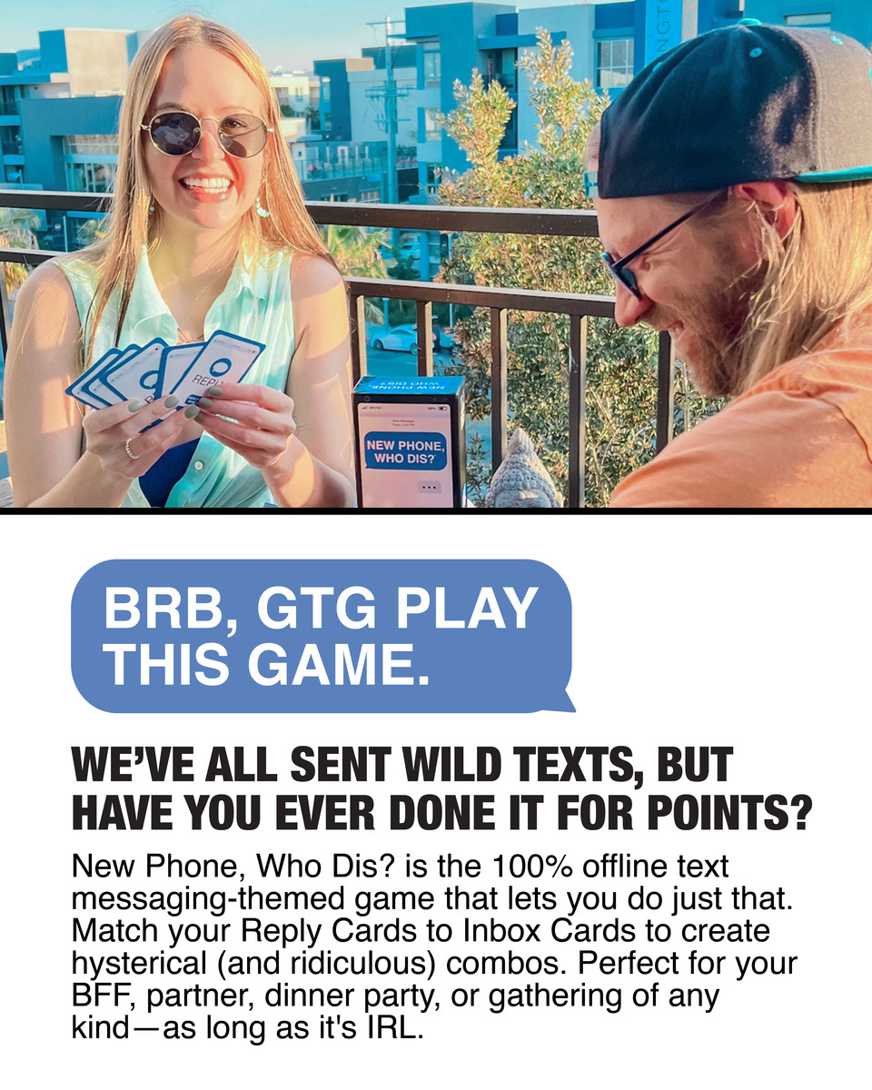 New Phone, Who Dis? the 100% Offline Text Messaging Adult Party Game by What  Do You Meme? 