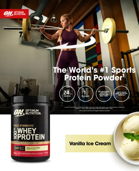 The World's #1 Sports Protein Powder1 24 G PROTEIN 1 G OF SUGAR NO ARTIFICIAL GROWTH HORMONES RBST FREE HELPS BUILD AND MAINTAIN MUSCLE2 1 Source: Euromonitor International Limited; Consumer Health 2024 edition and custom research conducted February-March 2024, Retail sales of Whey Protein Powder in 2023. 2 When taken over time with regular resistance exercise Vanilla Ice Cream