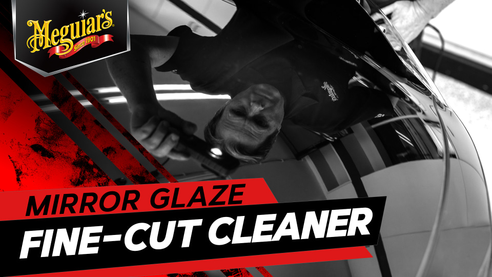 NEW Meguiar’s Mirror Glaze 2 - Fine-Cut Cleaner