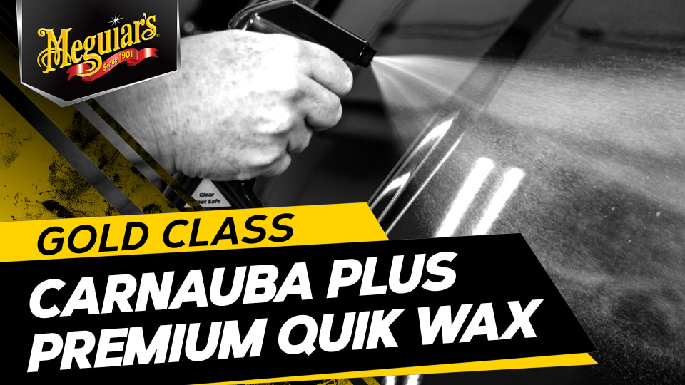 Meguiar's Gold Class Carnauba Plus Premium Quik Wax - Premium Spray Wax for  a High Gloss Finish - Easy Application Carnauba Wax - 16 Oz