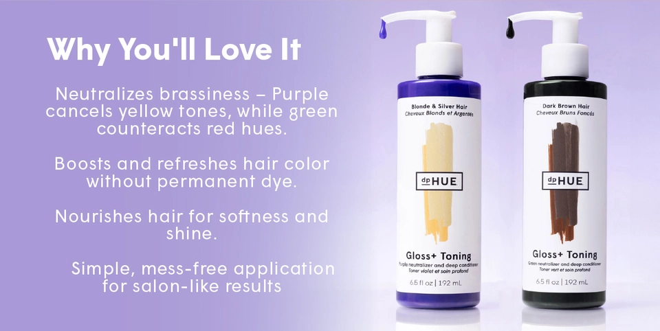 Gloss+ Toning - Why you&#39;ll love it | dpHUE