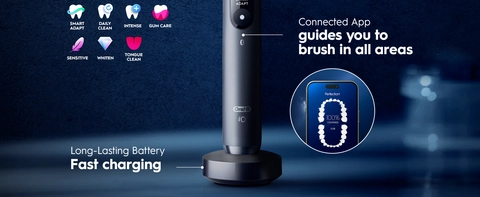 The Oral-B iO Series 9 has a 7 cleaning modes: Smart Adapt, Daily Clean, Intense, Gum Care, Sensitive, Whiten, Tongue Clean; a connected app that guides you to brush in all areas, and a long lasting battery (Fast Charging)