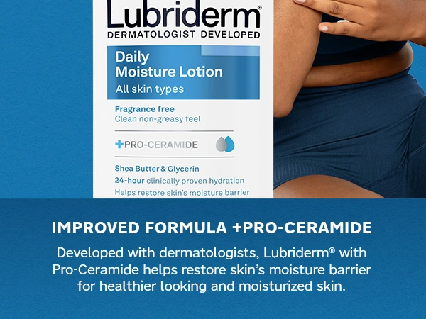 Improved Fragrance-Free Daily Lotion + Pro-Ceramide from Lubriderm, the 75 year dry skin experts