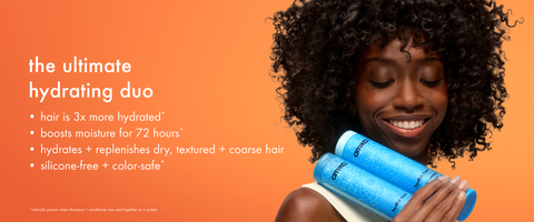 the ultimate hydrating duo, hair is 3x more hydrated, boosts moisture for 72 hours, hydrates + replenishes dry, textured + coarse hair, silicone-free + color-safe