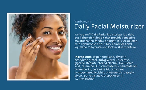 Vanicream™ Daily Facial Moisturizer is a rich, but lightweight lotion that provides effective moisturization for day or night. It is formulated with Hyaluronic Acid, 5 Key Ceramides and Squalane to hydrate and lock in skin moisture. Ingredients: water, squalane, glycerin, pentylene glycol, polyglyceryl-2 stearate, glyceryl stearate, stearyl alcohol, hyaluronic acid, ceramide EOP, ceramide NG, ceramide NP, ceramide AS, ceramide AP, carnosine, hydrogenated lecithin, phytosterols, caprylyl glycol, polyacrylate crosspolymer-11, 1,2-hexanediol.