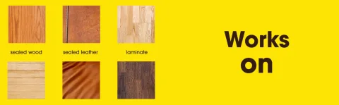 Works on: sealed wood, sealed leather, laminate