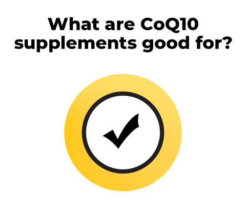 Bổ sung CoQ10 tốt cho việc gì?