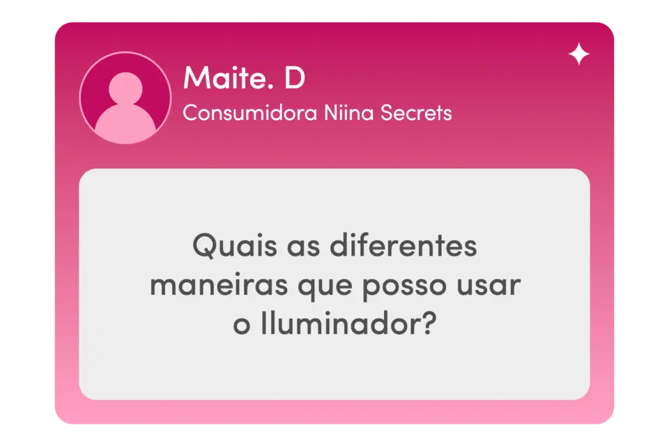 Box rosa de perguntas: Quais as diferentes maneiras que posso usar o Iluminador?