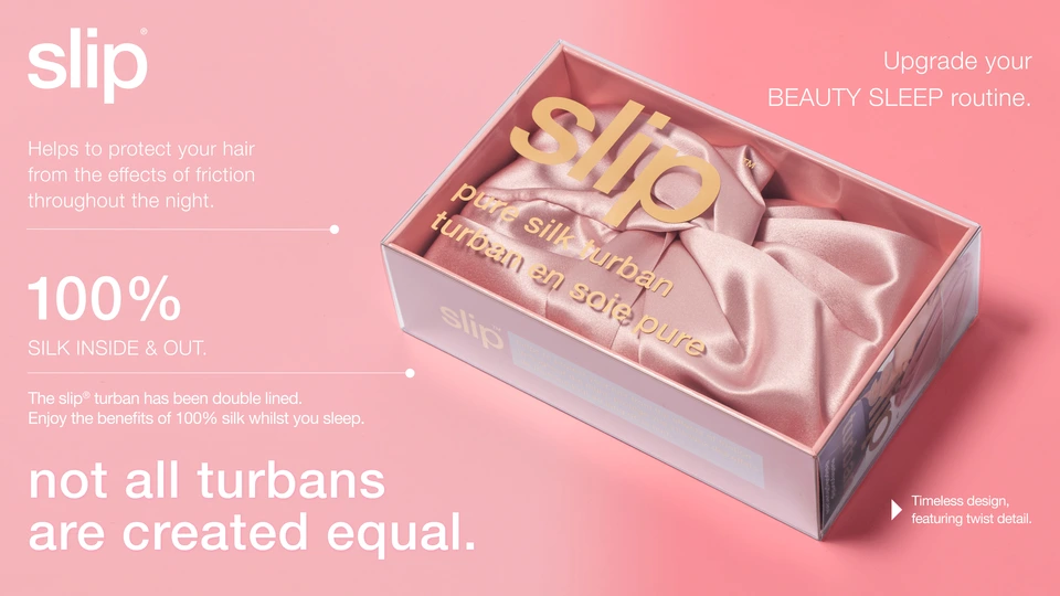 Upgrade your beauty sleep routine. Helps protect your hair from the effects of friction throughout the night. 100% silk inside &amp; out. The Slip&#174; turban has been double lined. Enjoy the benefits of 100% silk whilst you sleep. Not all turbans are created equal. Timeless design featuring twist detail.