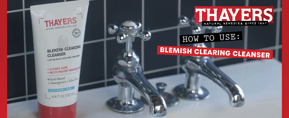 thumbnail video image 2 of THAYERS Blemish Clearing Face Cleanser with 1.5% Salicylic Acid, Acne Treatment Face Wash, Soothing and Non-Stripping Skin Care, 4.4 Fl Oz, 2 of 5