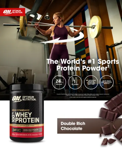 ON OPTIMUM NUTRITION The World's #1 Sports Protein Powder1 24 G PROTEIN 1 G OF SUGAR NO ARTIFICIAL GROWTH HORMONES RBST FREE HELPS BUILD AND MAINTAIN MUSCLE2 1 Source: Euromonitor International Limited; Consumer Health 2024 edition and custom research conducted February-March 2024, Retail sales of Whey Protein Powder in 2023. 2 When taken over time with regular resistance exercise Double Rich Chocolate