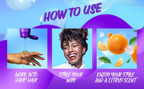 How to use. Work into damp hair. Style your way. Enjoy your style and a citrus scent.