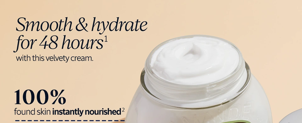 Smooth &amp; hydrate for 48 hours with this velvety cream. 100% found skin instantly nourished