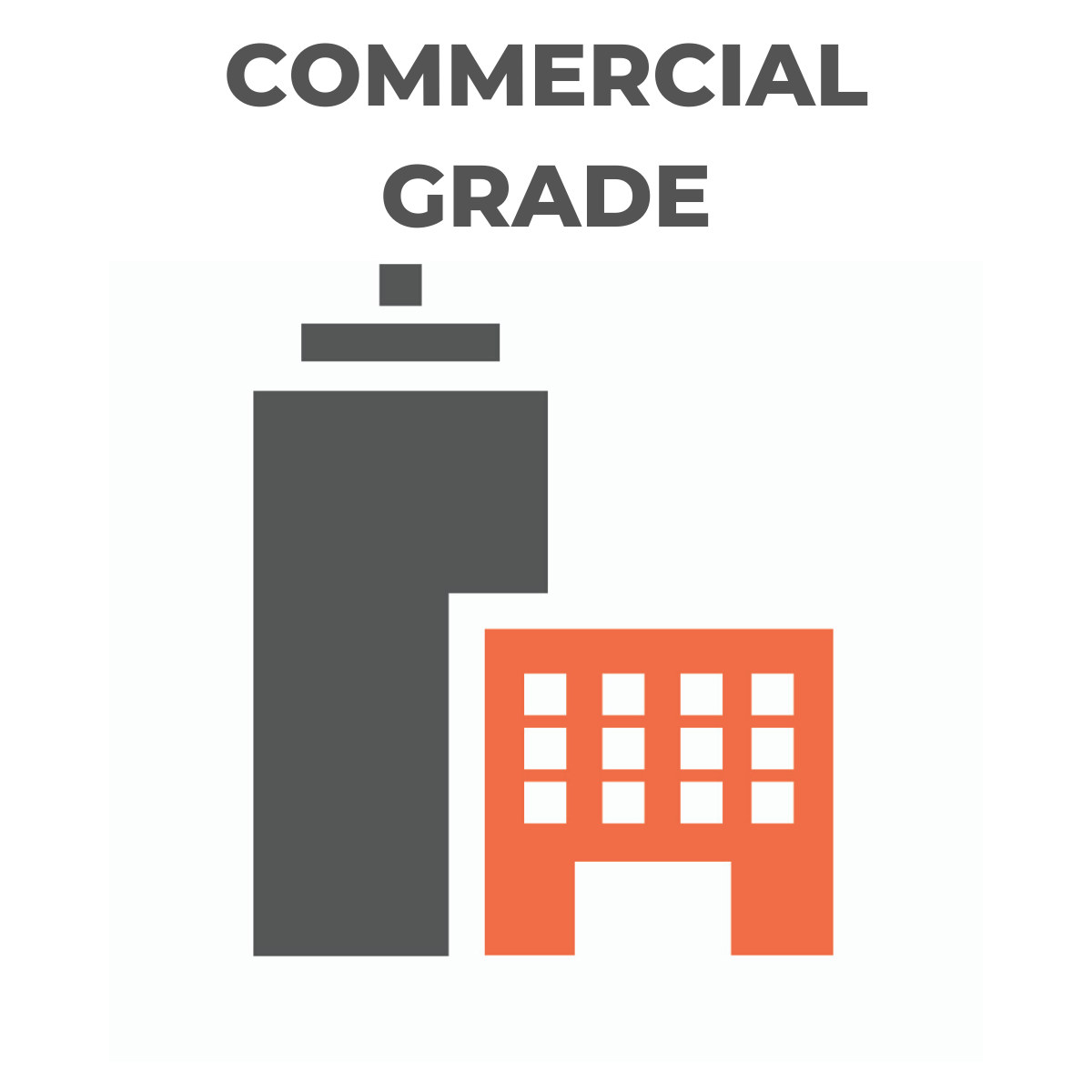 Commercial Grade
